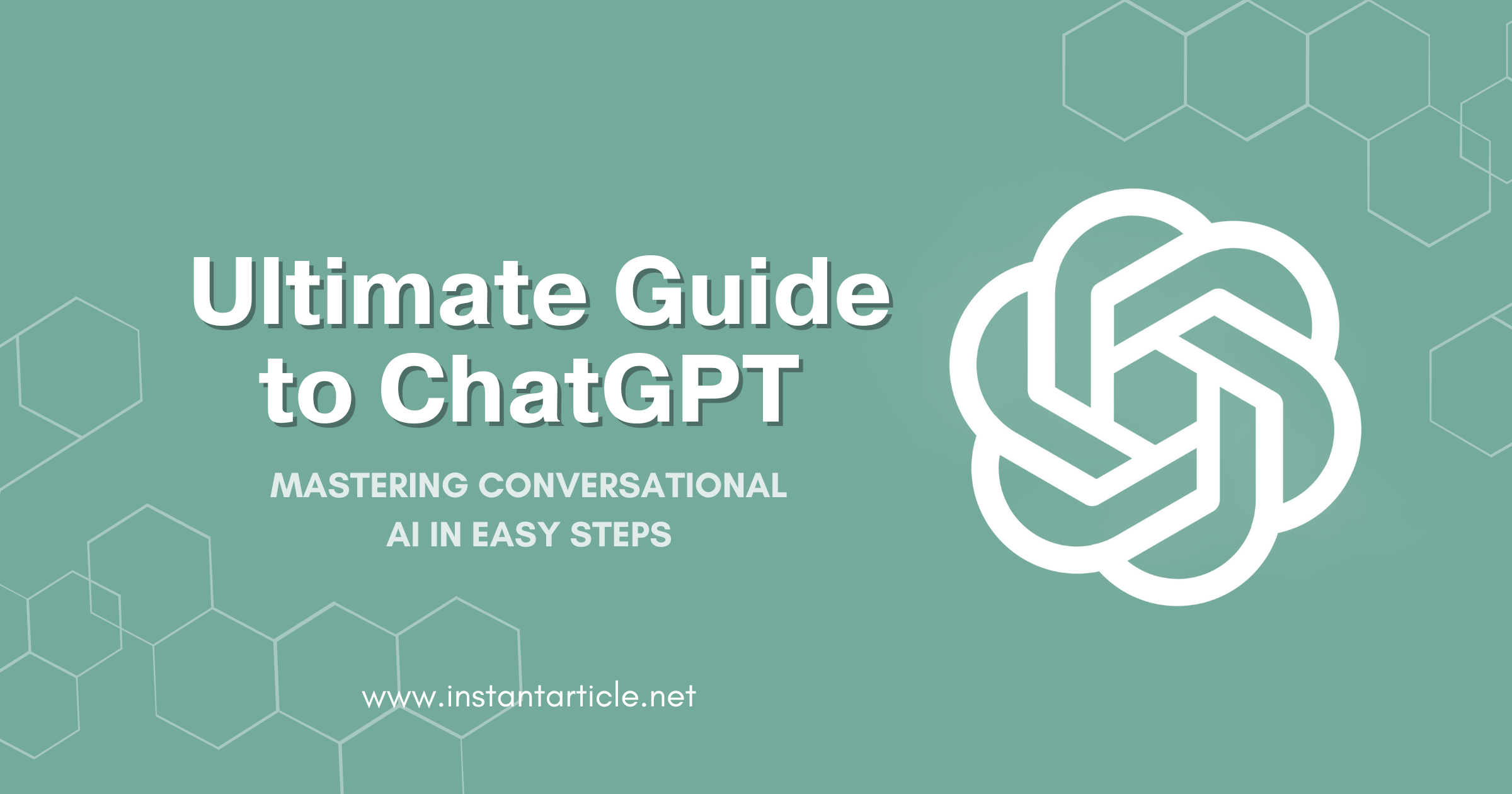 Ultimate Guide to ChatGPT